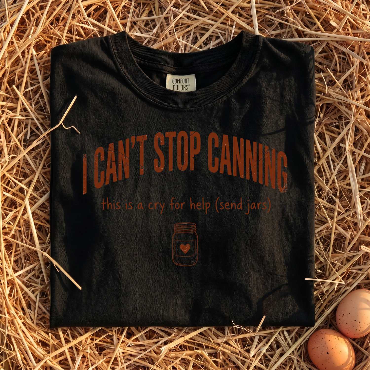 I Can't Stop Canning T-Shirt