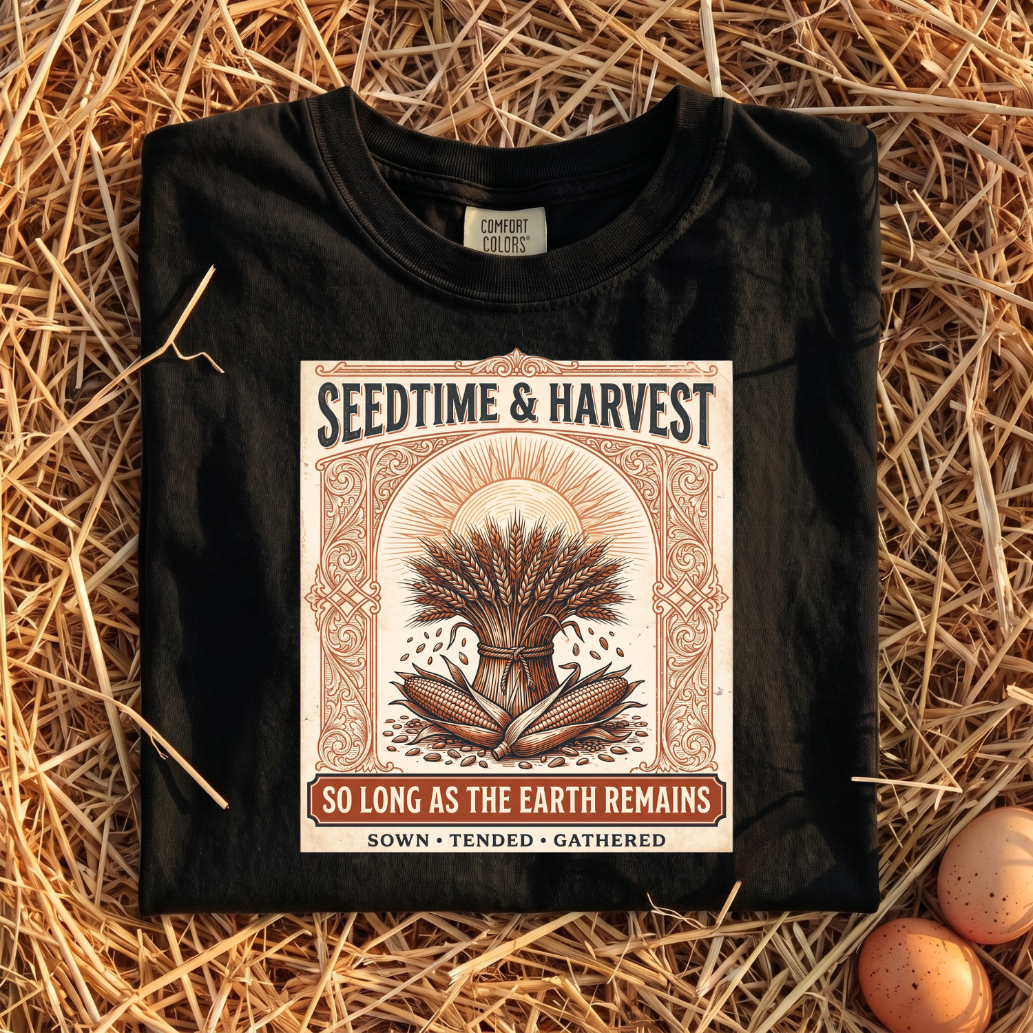Seedtime & Harvest T-Shirt