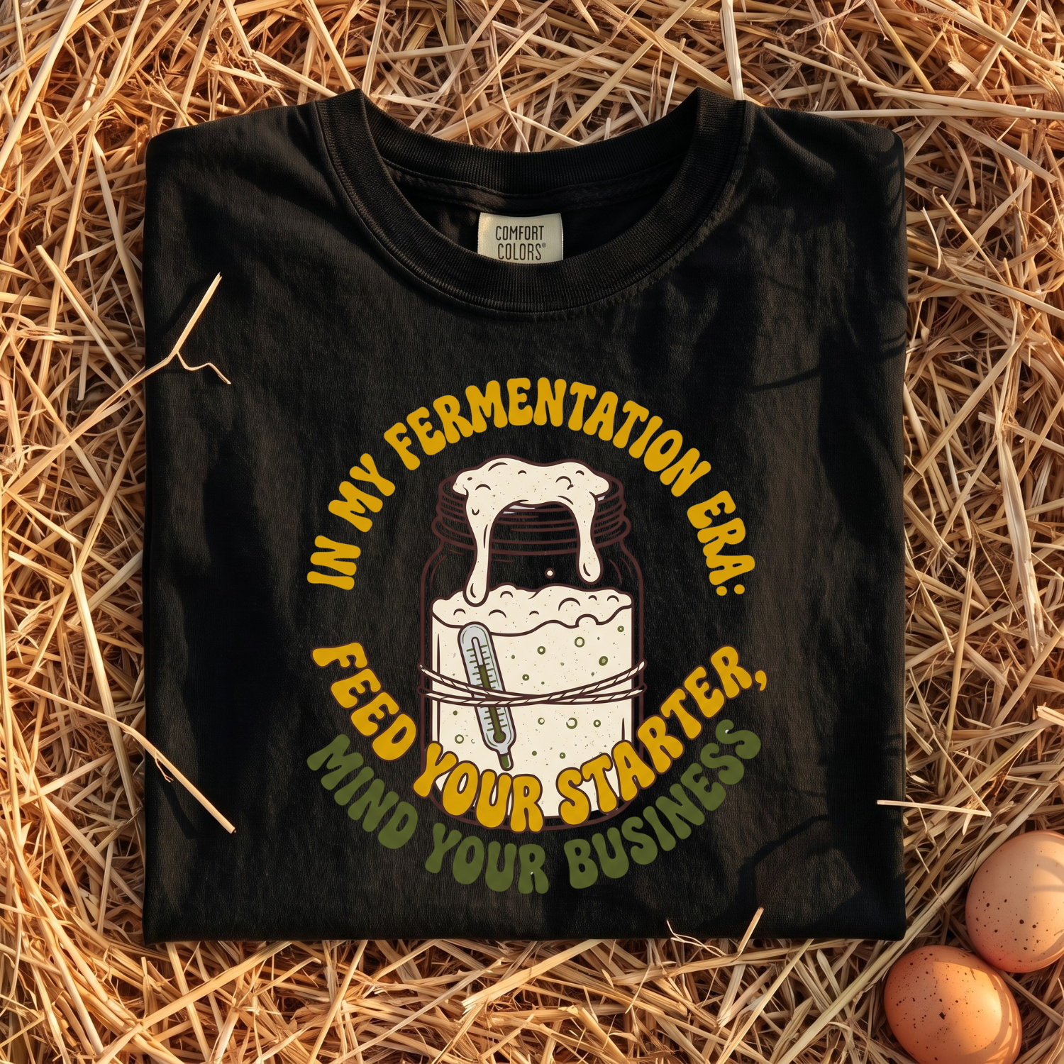 In My Fermentation Era T-shirt