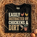 Easily Distracted By Chickens & Dirt T-Shirt