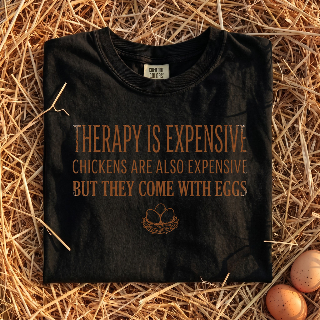Therapy Is Expensive T-Shirt