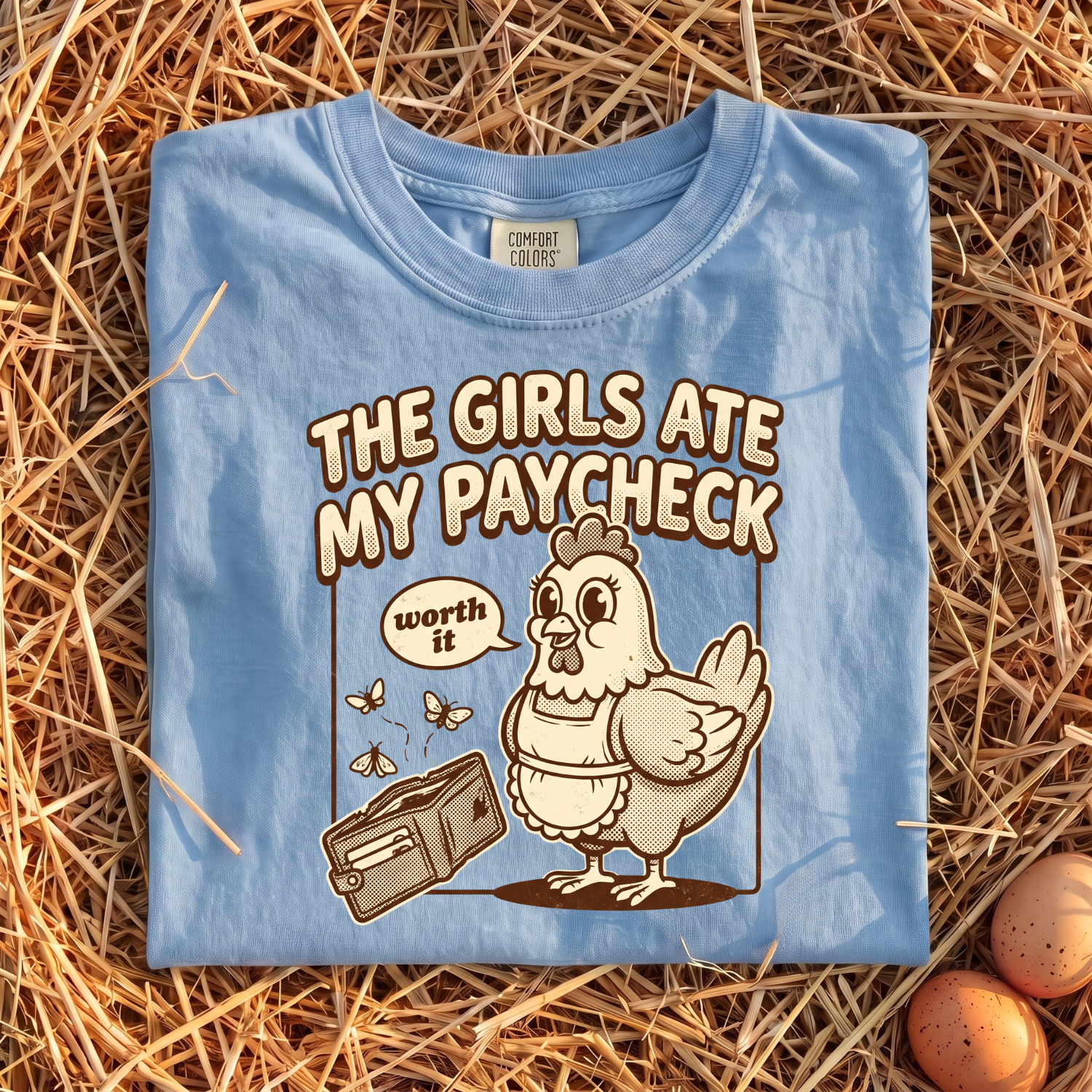 The Girls Ate My Paycheck T-Shirt