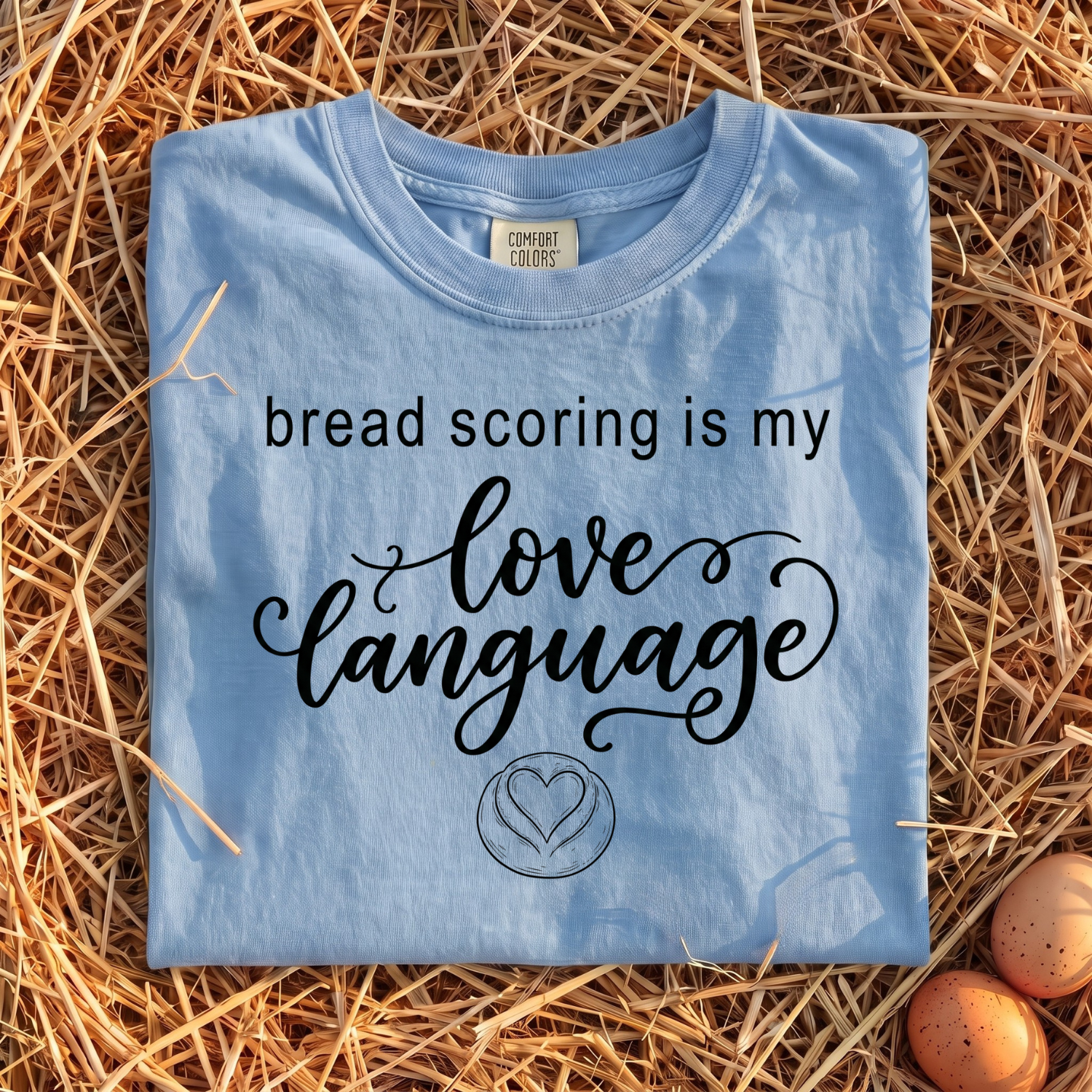 Bread Scoring Is My Love Language V2 T-Shirt