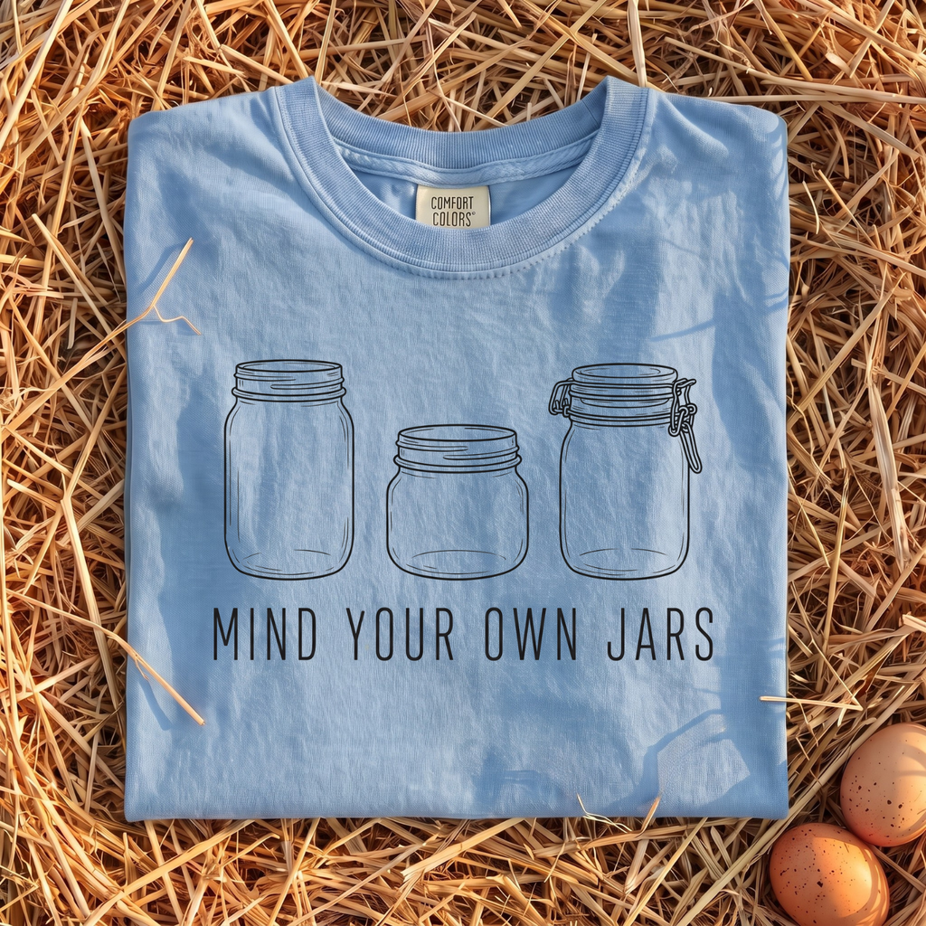 Mind Your Own Jars T-Shirt