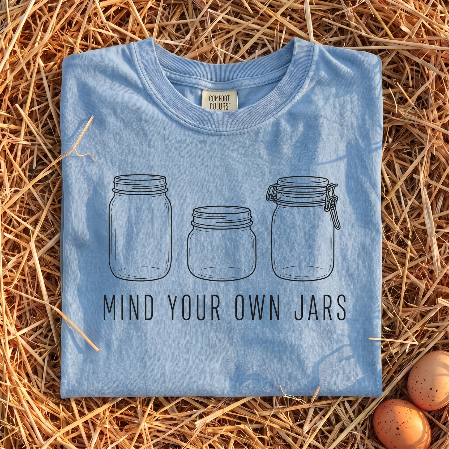 Mind Your Own Jars T-Shirt