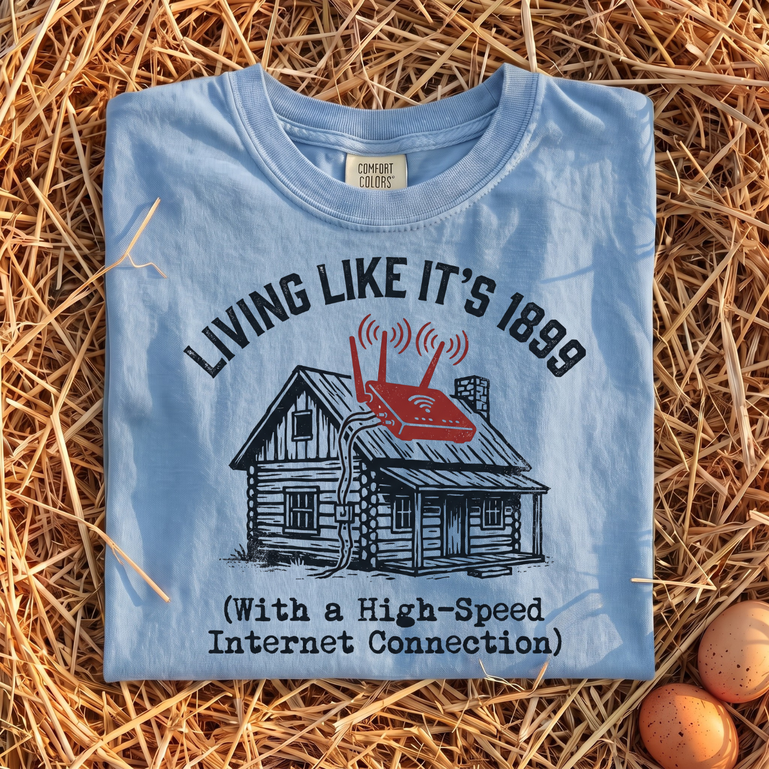 Living Like It's 1899 T-shirt