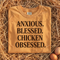 Anxious Blessed Chicken Obsessed T-shirt