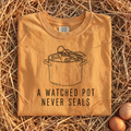 A Watched Pot Never Seals T-Shirt