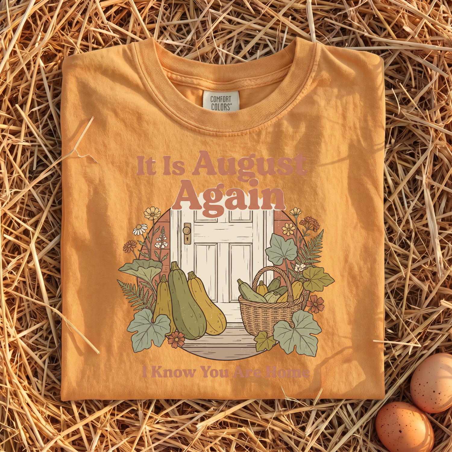 It Is August Again T-Shirt