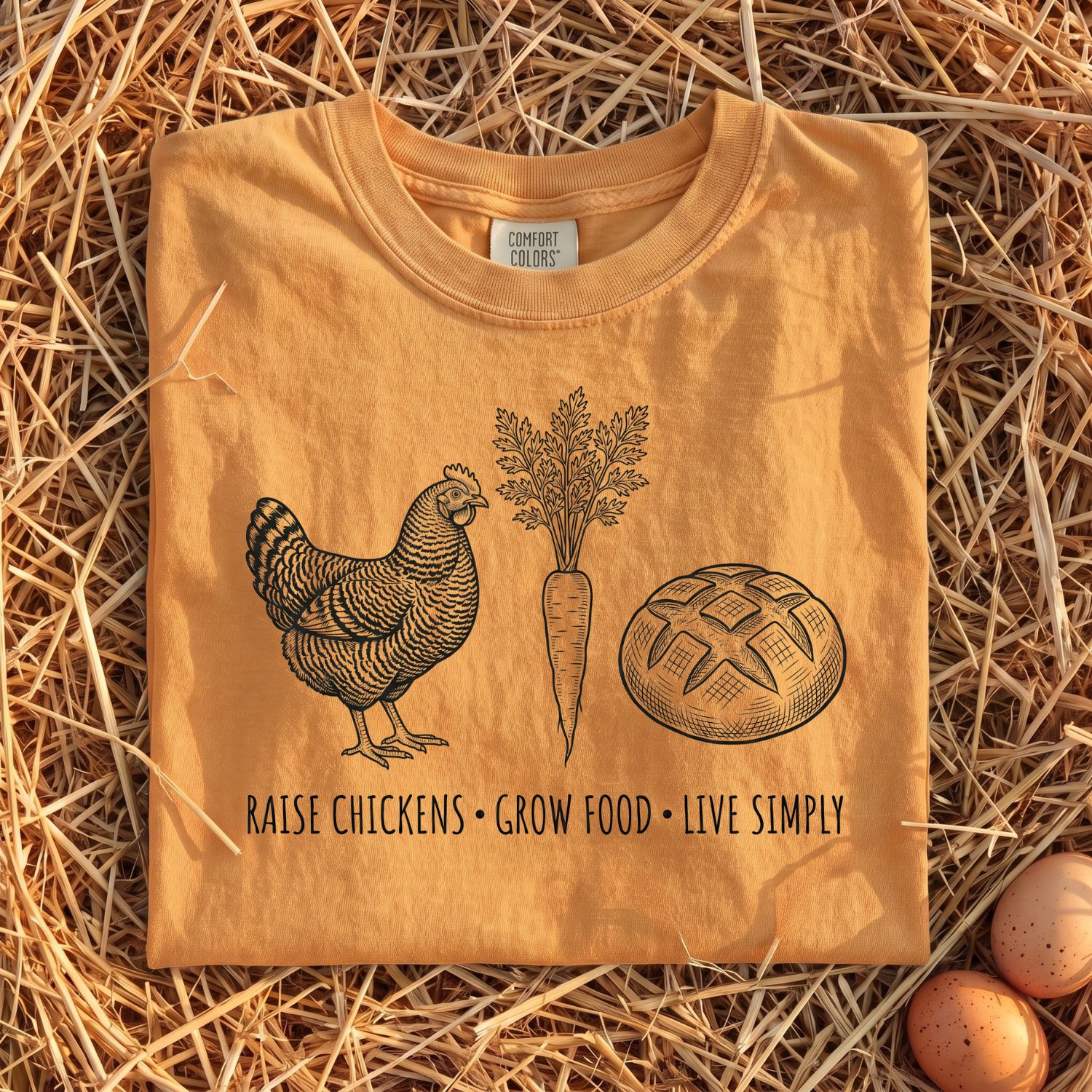 Raise Chickens, Grow Food, Live Simply T-shirt