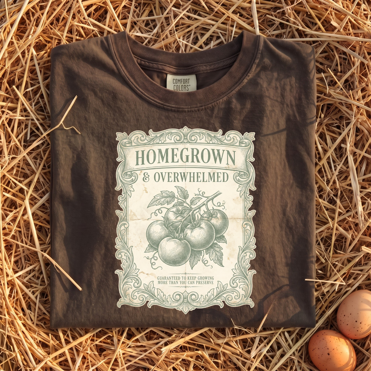 Homegrown & Overwhelmed T-Shirt