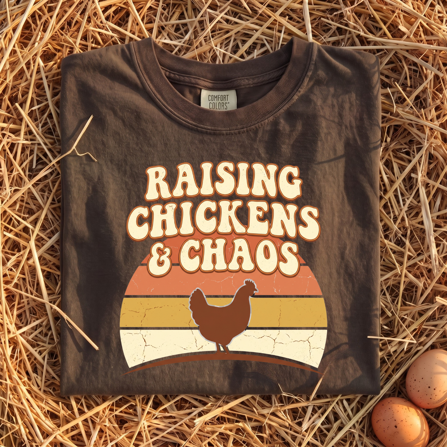 Raising Chickens & Chaos T-Shirt