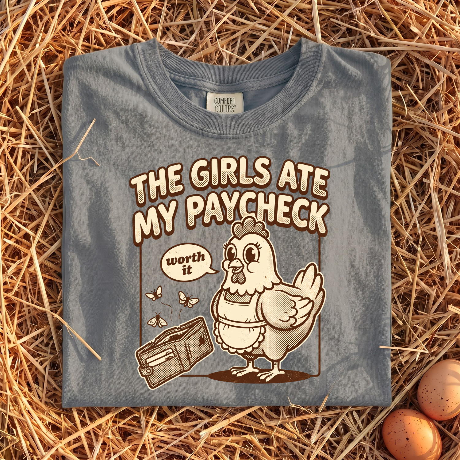 The Girls Ate My Paycheck T-Shirt