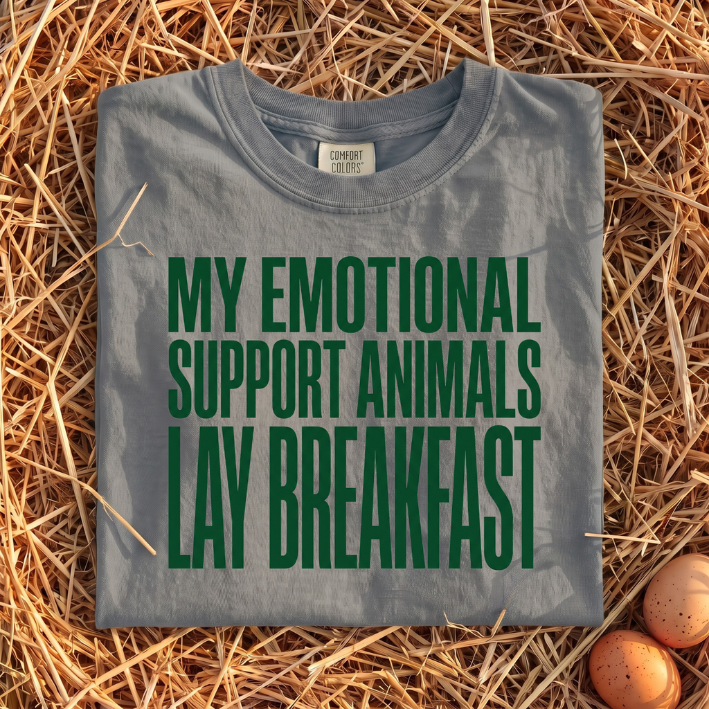 My Emotional Support Animals Lay Breakfast T-Shirt