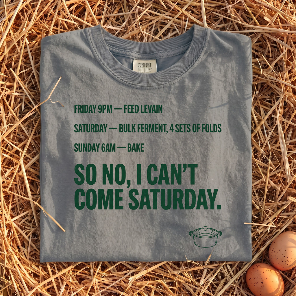 I Can't Come Saturday T-Shirt