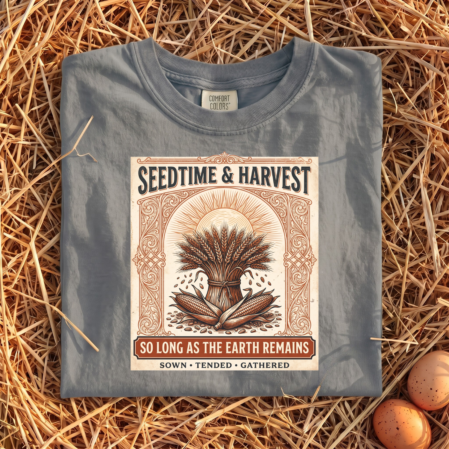 Seedtime & Harvest T-Shirt