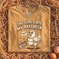The Girls Ate My Paycheck T-Shirt