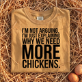 I'm Not Arguing T-Shirt