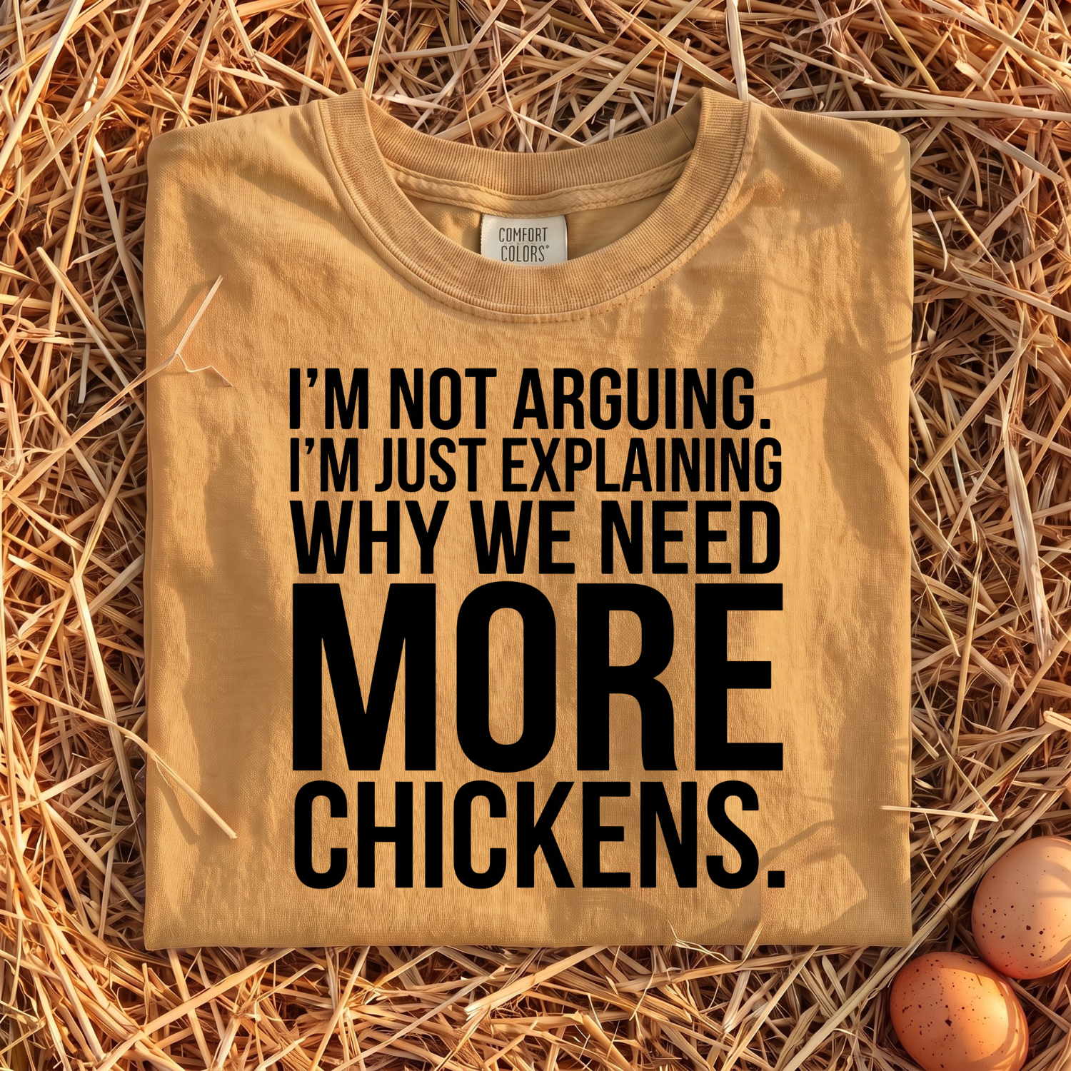 I'm Not Arguing T-Shirt