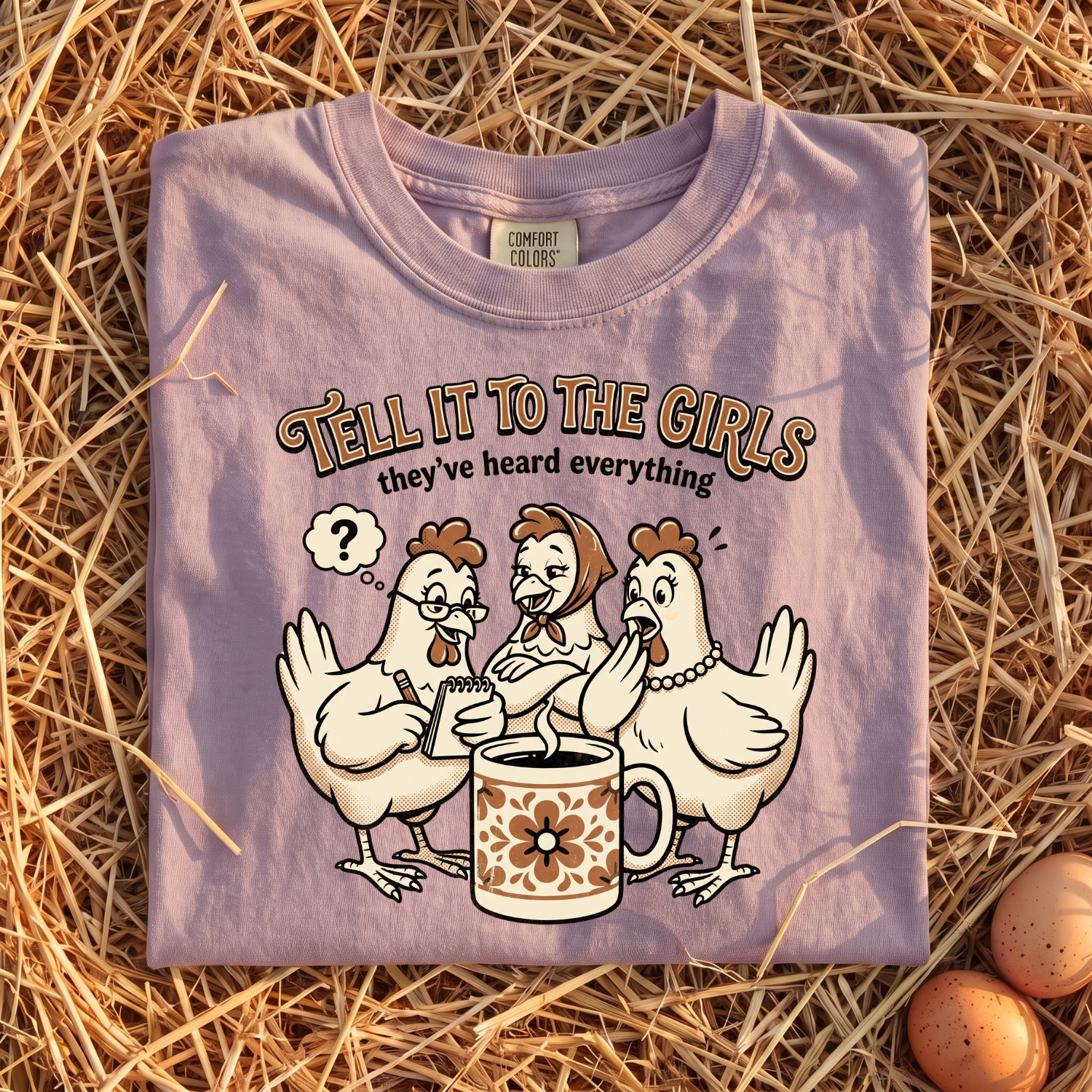 Tell It To The Girls T-Shirt