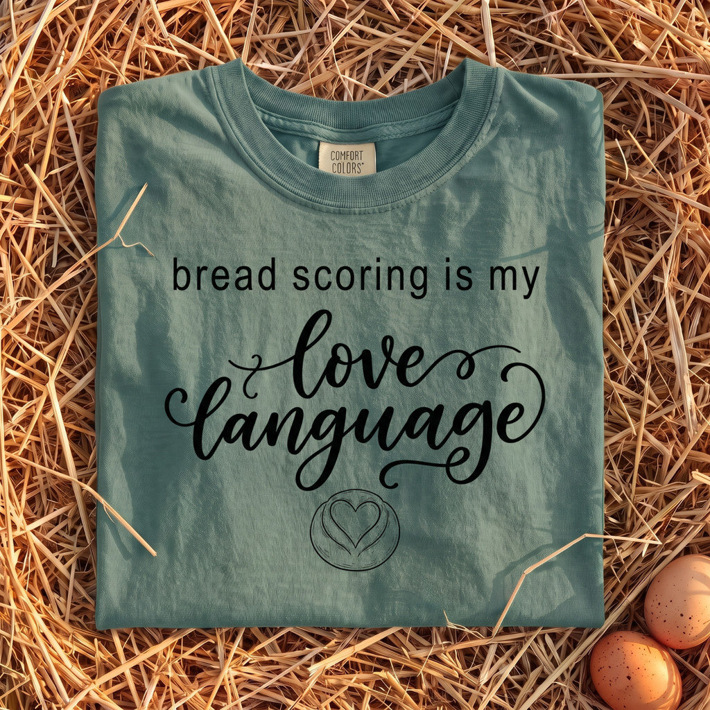 Bread Scoring Is My Love Language V2 T-Shirt