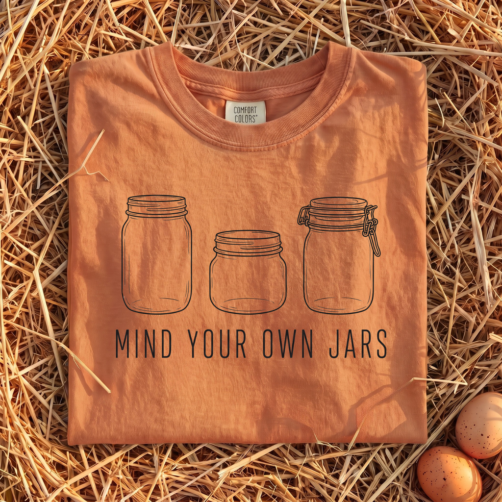 Mind Your Own Jars T-Shirt