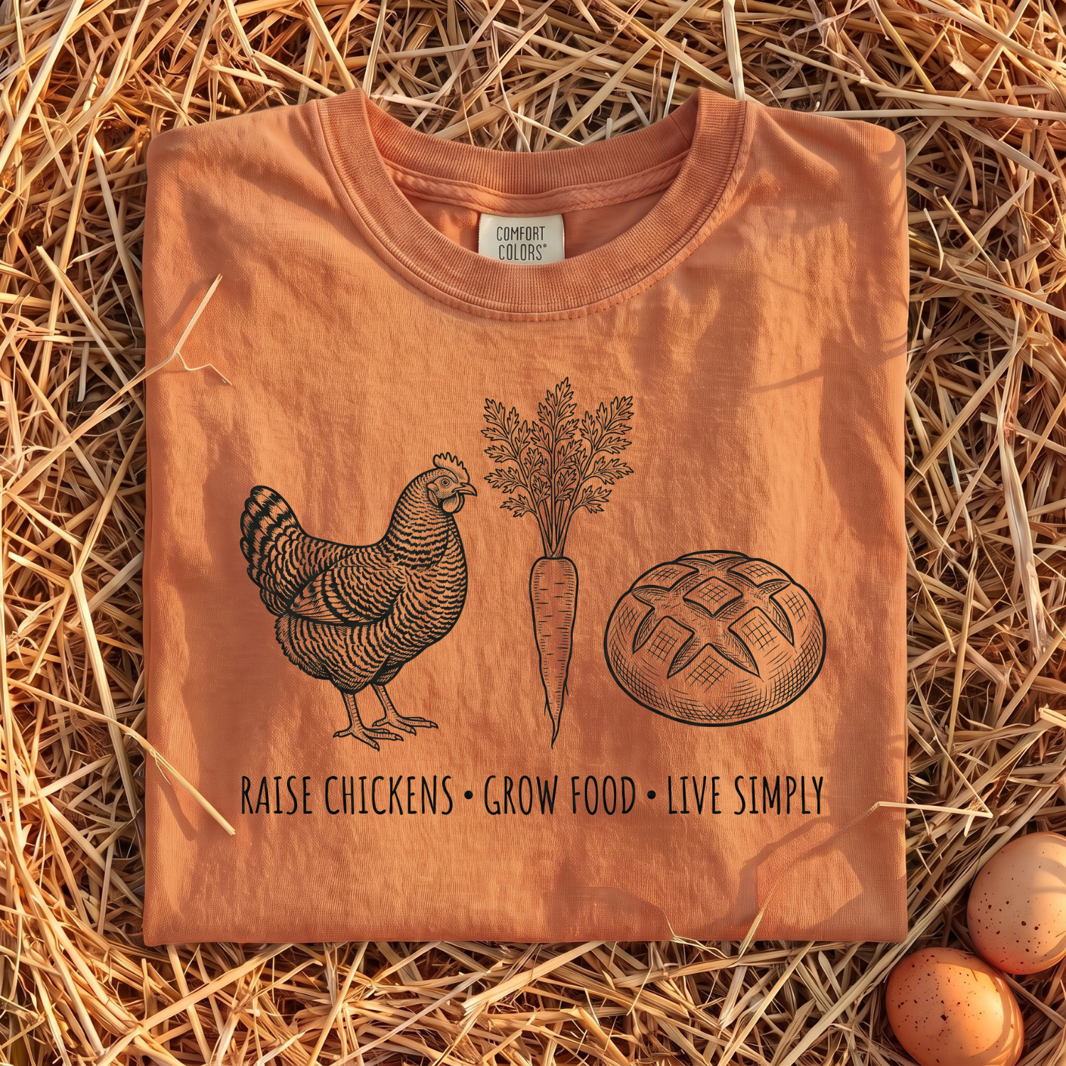 Raise Chickens, Grow Food, Live Simply T-shirt