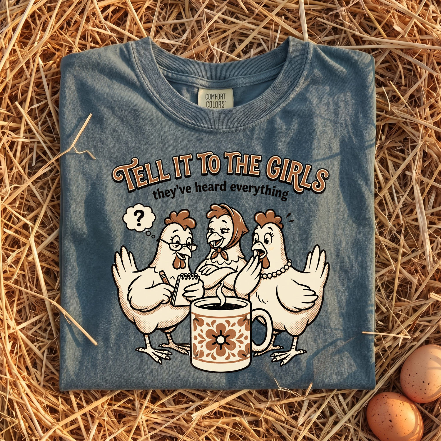 Tell It To The Girls T-Shirt