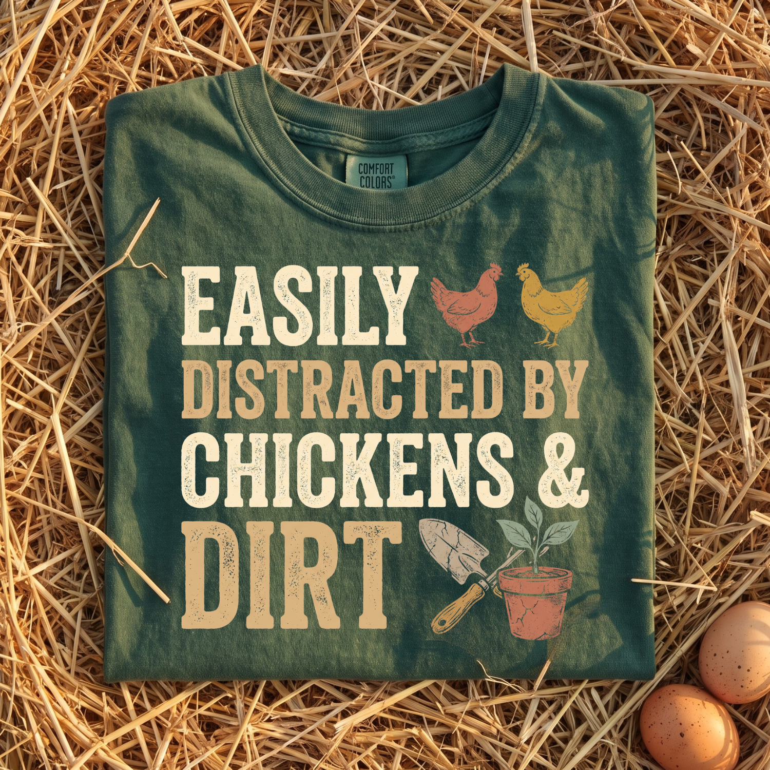 Easily Distracted By Chickens & Dirt T-Shirt