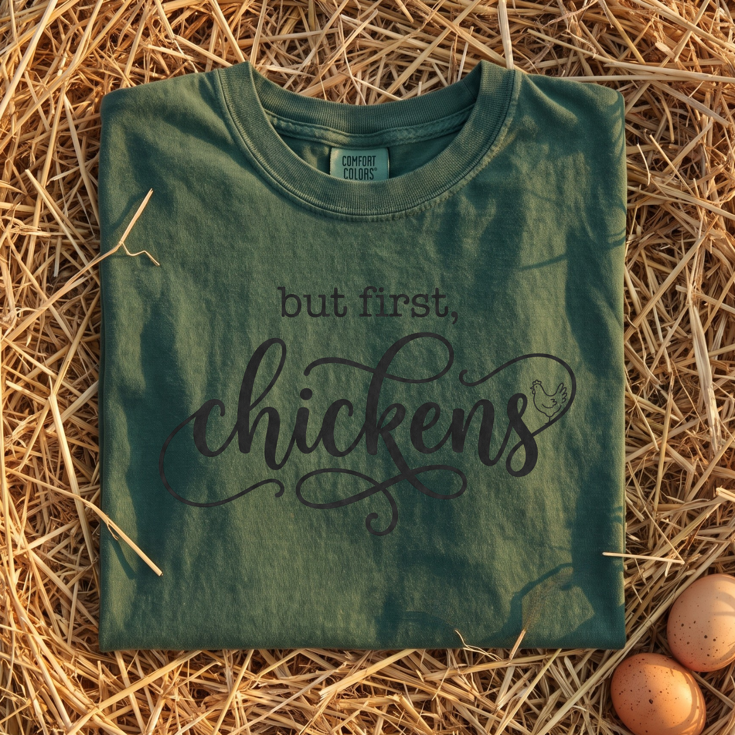But First Chickens T-Shirt