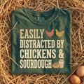 Easily Distracted By Chickens & Sourdough T-Shirt