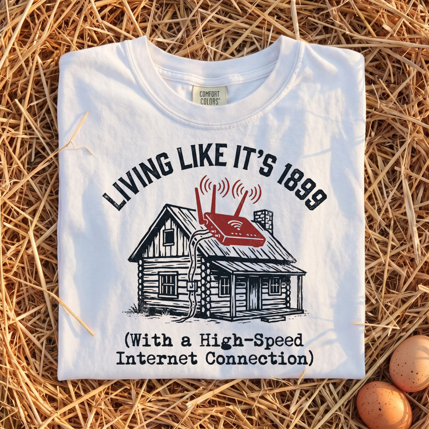 Living Like It's 1899 T-shirt