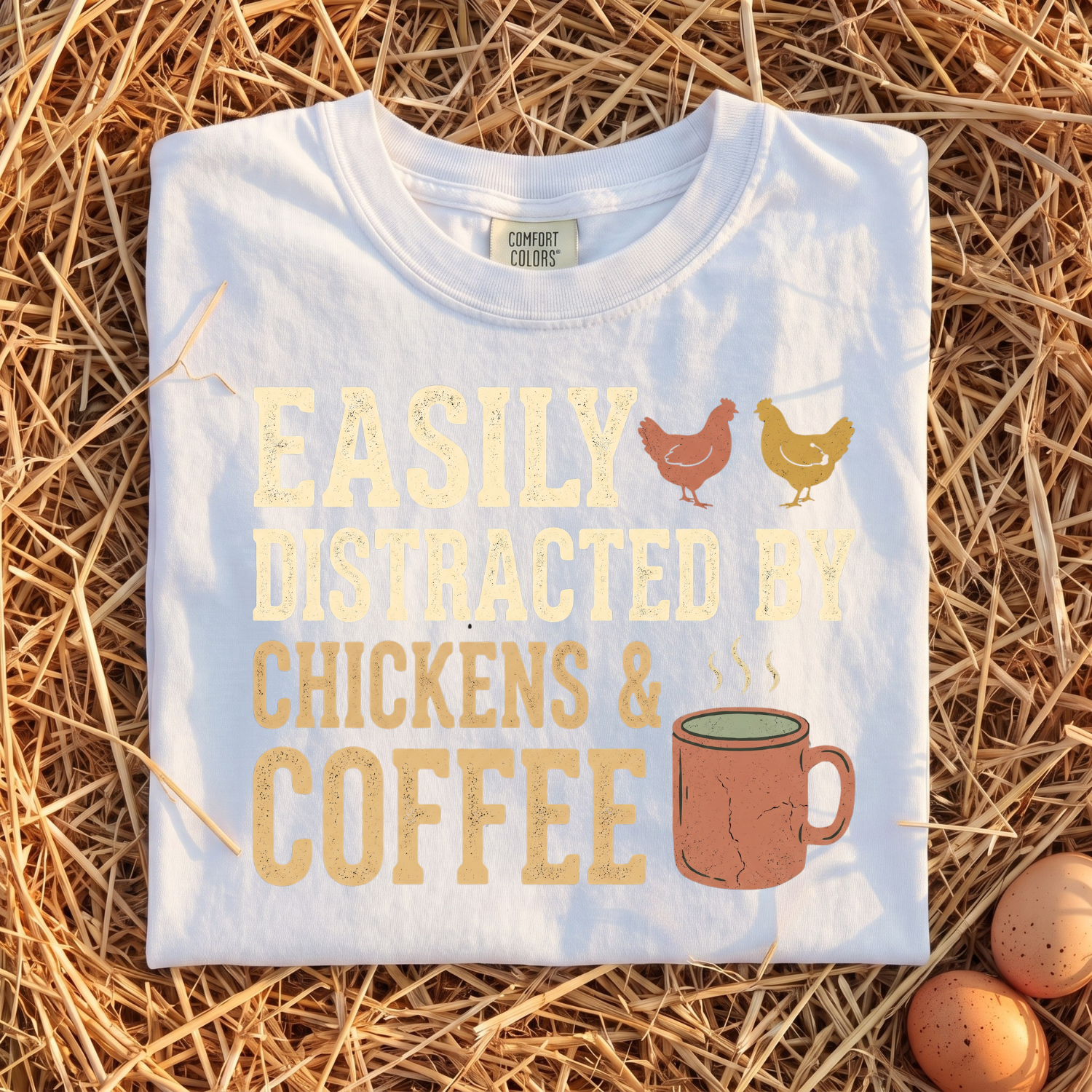 Easily Distracted By Chickens & Coffee T-Shirt