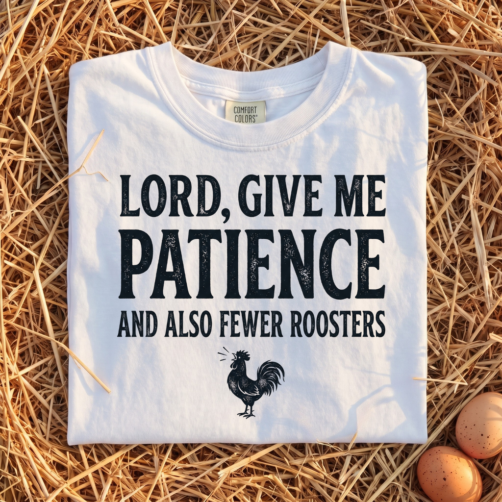 Lord, Give Me Patience T-Shirt