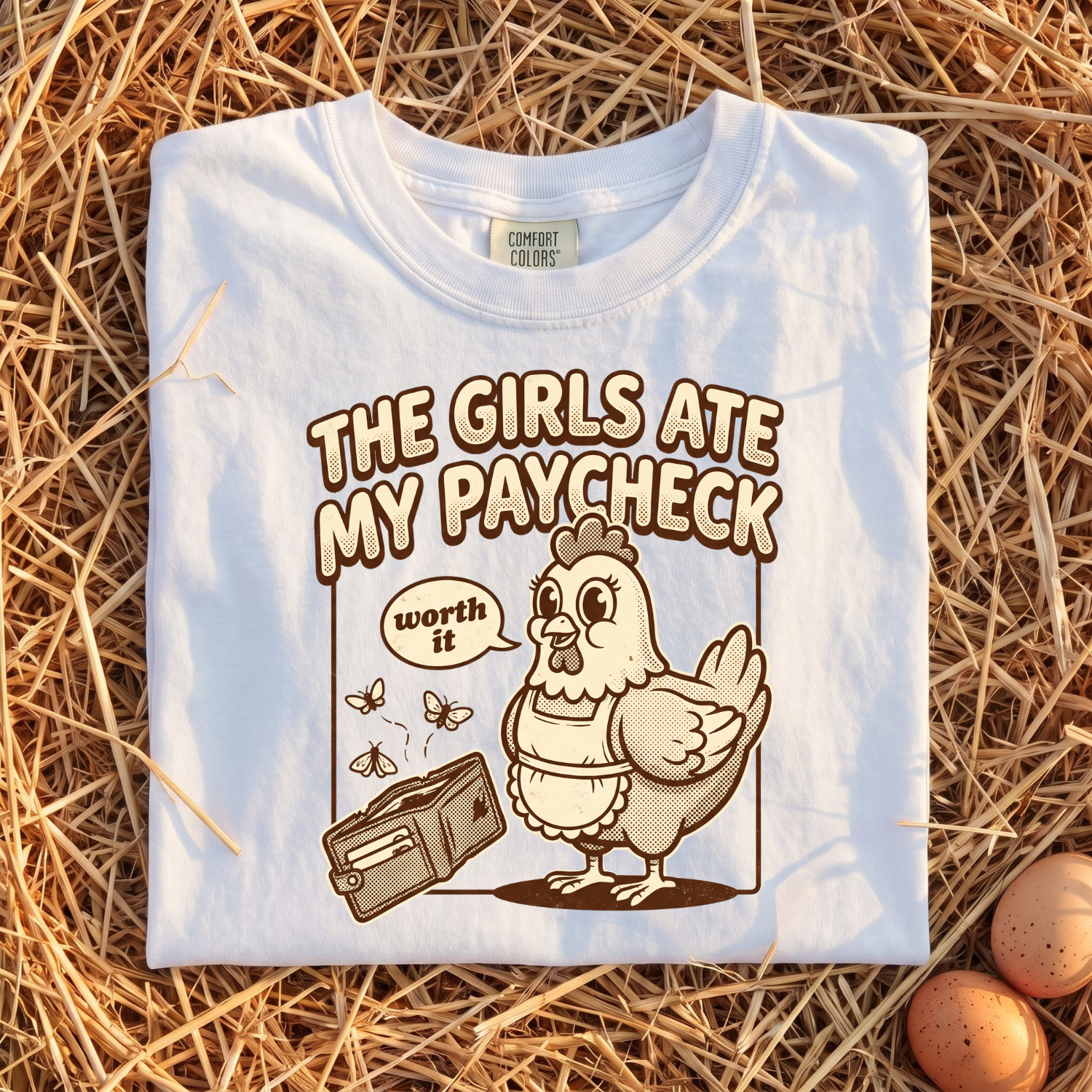 The Girls Ate My Paycheck T-Shirt
