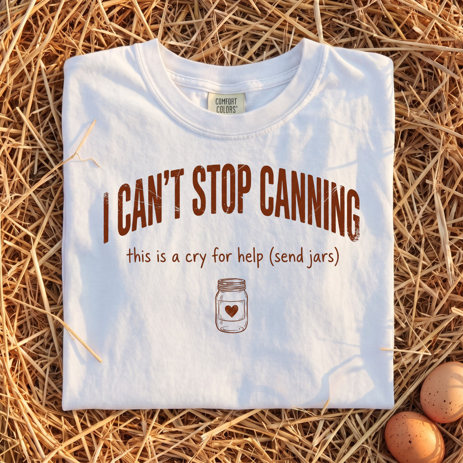I Can't Stop Canning T-Shirt