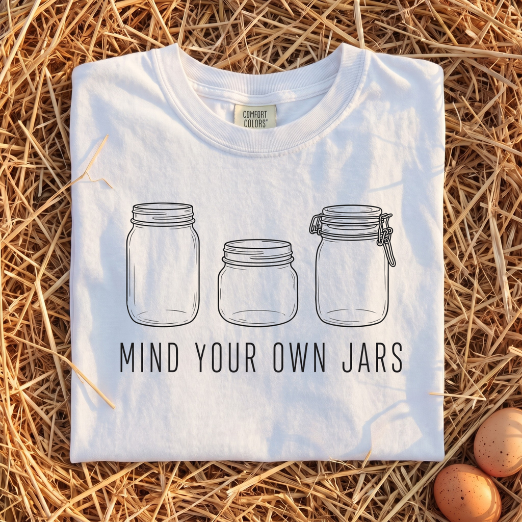 Mind Your Own Jars T-Shirt